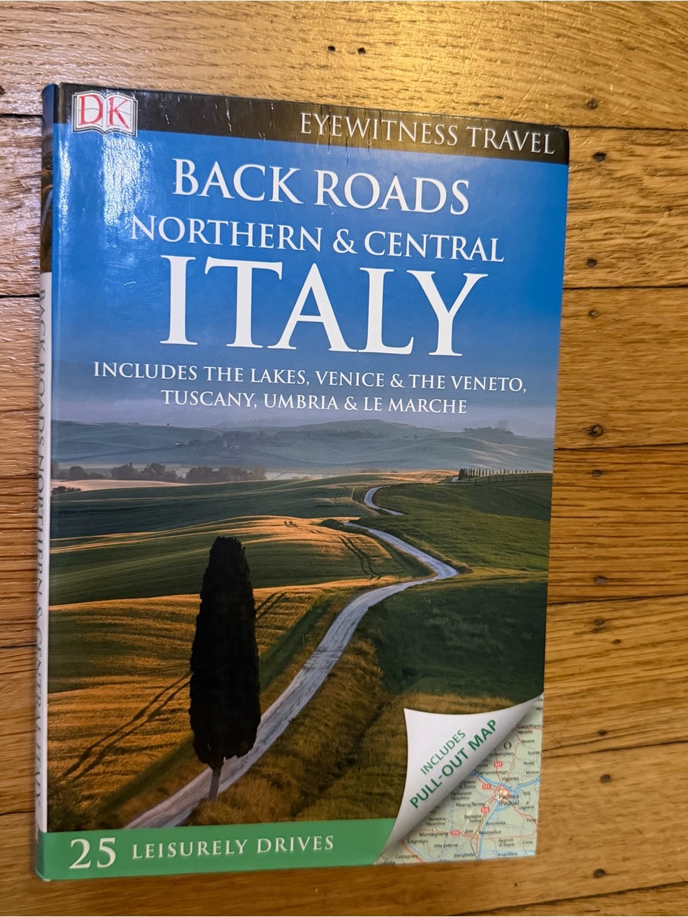 Back Roads Northern & Central Italy Eyewitness Travel Back Roads Paperback W/Map